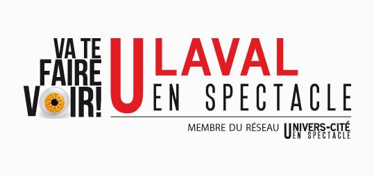 Va te faire voir! Université Laval en spectacle